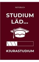 Notizbuch Studium Läd... #jurastudium: TAGEBUCH für Anwälte Juristen - Geschenkidee für Studenten - Abitur - Studium - Jura - Geburtstag - Lustiger Spruch - Studentenbuch