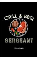 Grill & BBQ Sergeant Notebook: Lined journal for BBQ, barbecue, barbeque, roast, steak, grilling and grill fans - paperback, diary gift for men, women and children