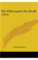 Die Philosophie Der Kraft (1913)