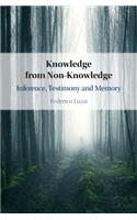 Knowledge from Non-Knowledge