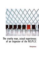 The Cruelty Man, Actual Experiences of an Inspector of the N.S.P.C.C