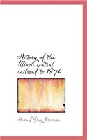 History of the Illinois Central Railroad to 1870