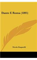 Dante E Roma (1895)