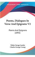 Poems, Dialogues In Verse And Epigrams V2