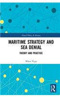 Maritime Strategy and Sea Denial