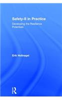 Safety-II in Practice: Developing the Resilience Potentials(English)