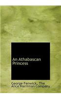 An Athabascan Princess: (English)