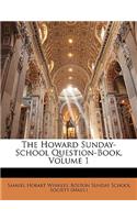 Howard Sunday-School Question-Book, Volume 1