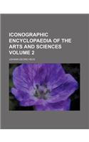 Iconographic Encyclopaedia of the Arts and Sciences Volume 2: (English)