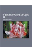 Comedie Humaine Volume 30