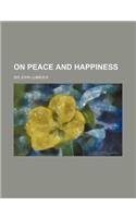 On Peace and Happiness