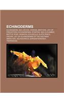 Echinoderms: Echinoderm, Sea Urchin, Crinoid, Benthos, List of Prehistoric Echinoderms, Starfish, Sea Cucumber, Brittle Star(English)