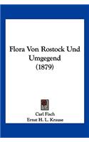 Flora Von Rostock Und Umgegend (1879)
