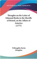 Thoughts on the Letter of Edmund Burke to the Sheriffs of Bristol, on the Affairs of America (1777)