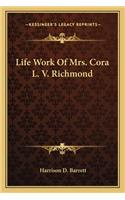 Life Work of Mrs. Cora L. V. Richmond