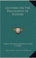 Lectures On The Philosophy Of History