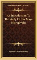 An Introduction to the Study of the Maya Hieroglyphs