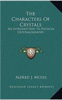 The Characters of Crystals