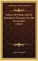 Effects of Winds and of Barometric Pressures on the Great Lakes (1922)