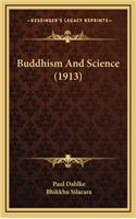 Buddhism And Science (1913)