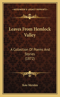Leaves From Hemlock Valley