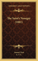 The Saint's Nosegay (1881): (English)