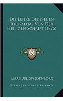 Lehre Des Neuen Jerusalems Von Der Heiligen Schrift (1876)