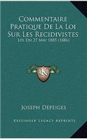 Commentaire Pratique De La Loi Sur Les Recidivistes