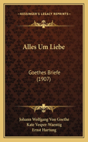 Alles Um Liebe
