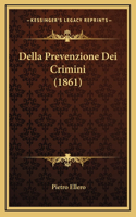 Della Prevenzione Dei Crimini (1861)