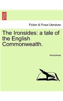 Ironsides: A Tale of the English Commonwealth.