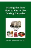 Making the Fast: How to Eat to Live During Ramadan