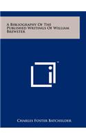 A Bibliography of the Published Writings of William Brewster