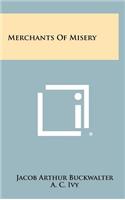 Merchants of Misery