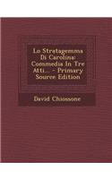 Lo Stratagemma Di Carolina
