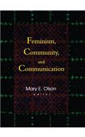 Feminism, Community, and Communication