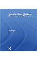 Somalia: State Collapse, Terrorism and Piracy