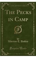 The Pecks in Camp (Classic Reprint)