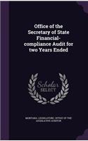 Office of the Secretary of State Financial-Compliance Audit for Two Years Ended