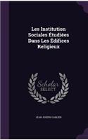 Les Institution Sociales Etudiees Dans Les Edifices Religieux