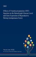 Effects of 5-Hydroxytryptamine (5ht) Injection on the Hemolymph Glucose Level and Gene Expression of Reproductive Shrimp (Metapenaeus Ensis)