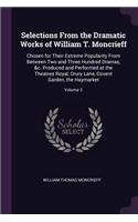 Selections From the Dramatic Works of William T. Moncrieff