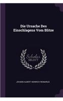Die Ursache Des Einschlagens Vom Blitze