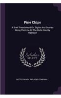Pine Chips