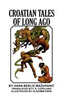 Croatian Tales of Long Ago