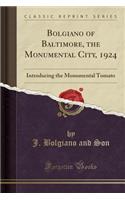 Bolgiano of Baltimore, the Monumental City, 1924
