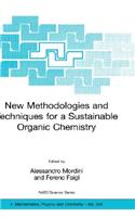 New Methodologies and Techniques for a Sustainable Organic Chemistry