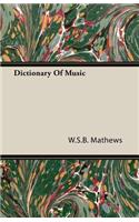 Dictionary of Music