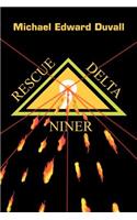 Rescue Delta Niner: (English)