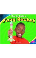 How to Build a Fizzy Rocket